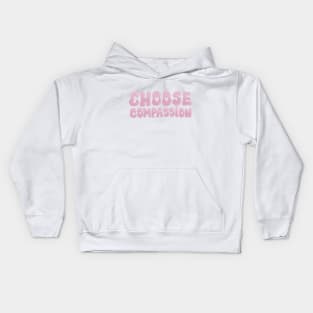 Choose Compassion Kids Hoodie